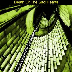 Death Of The Sad Hearts : Depth Void in Far Constellations